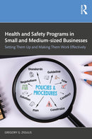 Health and Safety Programs in Small and Medium-sized Businesses : Setting Them Up and Making Them Work Effectively-9781032704487