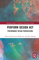 Perform Design Act : Performance Design Provocations-9781032705422
