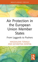 Air Protection in the European Union Member States : From Laggards to Pushers-9781032706986