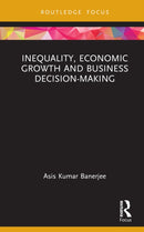 Inequality, Economic Growth and Business Decision-Making-9781032707068