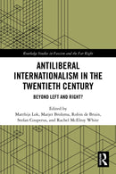 Antiliberal Internationalism in the Twentieth Century