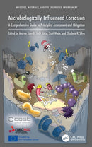 Microbiologically Influenced Corrosion : A Comprehensive Guide to Principles, Assessment and Mitigation-9781032707990