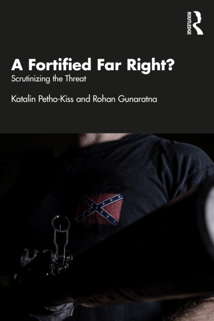 A Fortified Far Right? : Scrutinizing the Threat-9781032708058