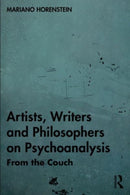 Artists, Writers and Philosophers on Psychoanalysis : From the Couch-9781032708355