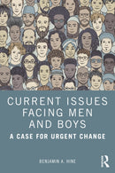 Current Issues Facing Men and Boys : A Case for Urgent Change-9781032709321