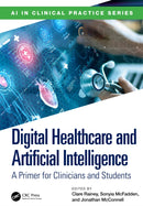 Digital Healthcare and Artificial Intelligence : A Primer for Clinicians and Students-9781032709895