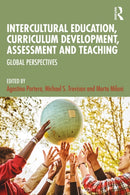 Intercultural Education, Curriculum Development, Assessment and Teaching : Global Perspectives-9781032710068