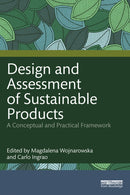 Design and Assessment of Sustainable Products : A Conceptual and Practical Framework-9781032710679