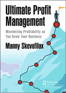 Ultimate Profit Management : Maximizing Profitability as You Grow Your Business-9781032710945
