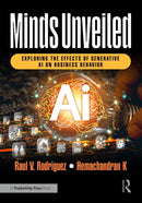 Minds Unveiled : Exploring the Effects of Generative AI on Business Behavior-9781032711072
