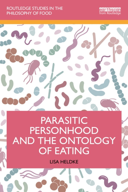 Parasitic Personhood and the Ontology of Eating