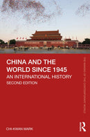 China and the World since 1945 : An International History-9781032713410
