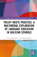 Policy Meets Practice: A Multimodal Exploration of Language Education in Galician Schools-9781032714103