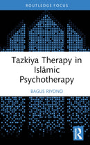Tazkiya Therapy in Islamic Psychotherapy-9781032714691