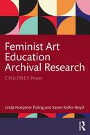 Feminist Art Education Archival Research : C.H.U.T.N.E.Y. Power-9781032714769