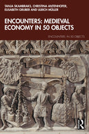 Encounters: Medieval Economy in 50 Objects