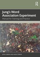 Jung's Word Association Experiment : Manual for Training and Practice-9781032716558