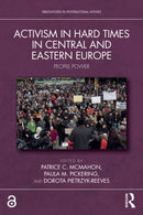 Activism in Hard Times in Central and Eastern Europe : People Power-9781032717593