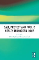 Salt, Protest and Public Health in Modern India-9781032718279
