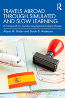 Travels Abroad through Simulated and Slow Learning