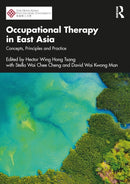 Occupational Therapy in East Asia : Concepts, Principles and Practice-9781032721200