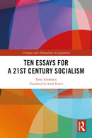 Ten Essays for a 21st Century Socialism-9781032722566