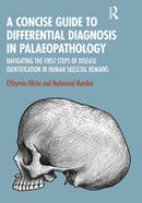 A Concise Guide to Differential Diagnosis in Palaeopathology