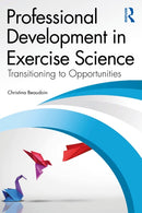 Professional Development in Exercise Science : Transitioning to Opportunities-9781032725628