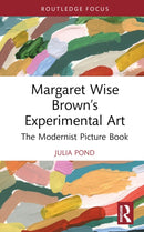 Margaret Wise Brown?s Experimental Art
