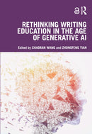 Rethinking Writing Education in the Age of Generative AI-9781032727653