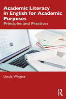 Academic Literacy in English for Academic Purposes : Principles and Practices-9781032729077