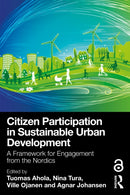 Citizen Participation in Sustainable Urban Development : A Framework for Engagement from the Nordics-9781032730271