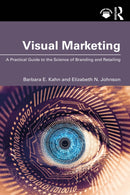 Visual Marketing : A Practical Guide to the Science of Branding & Retailing-9781032731322