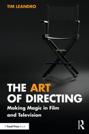 The Art of Directing : Making Magic in Film and Television-9781032731575