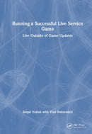 Running a Successful Live Service Game : Live Outside of Game Updates-9781032731667
