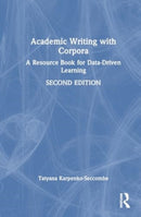Academic Writing with Corpora : A Resource Book for Data-Driven Learning-9781032731865