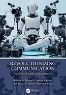 Revolutionizing Communication : The Role of Artificial Intelligence-9781032733425