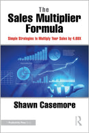 The Sales Multiplier Formula : Simple Strategies to Multiply Your Sales by 4.68X-9781032733913