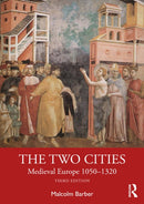 The Two Cities : Medieval Europe 1050-1320-9781032735818