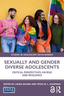 Sexually and Gender Diverse Adolescents : Critical Perspectives on Risk and Resilience-9781032736532