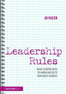 Leadership Rules: What Leaders Need to Know and Do to Run Great Schools-9781032736846