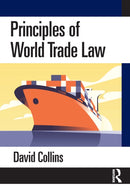 Principles of World Trade Law-9781032737324