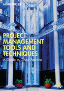 Project Management Tools and Techniques : A Guide to Good Practice-9781032739175