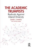 The Academic Trumpists : Radicals Against Liberal Diversity-9781032742755