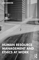 Human Resource Management and Ethics at Work-9781032743042