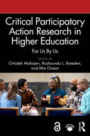 Critical Participatory Action Research in Higher Education : For Us By Us-9781032743394