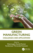 Green Manufacturing : Challenges and Applications-9781032743677