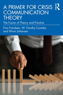 A Primer for Crisis Communication Theory