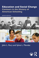 Education and Social Change : Contours in the History of American Schooling-9781032745947