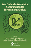 Zero Carbon Emission with Nanomaterials for Environment Matrices